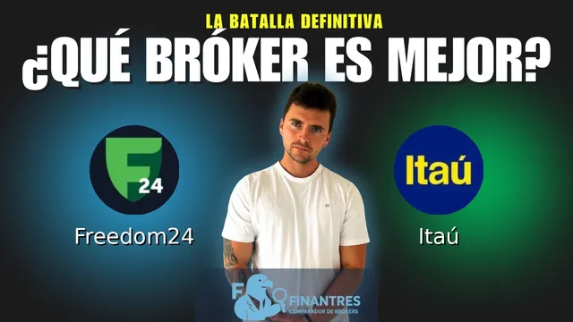 Freedom24 vs Itaú: ¿Cuál es el mejor broker?