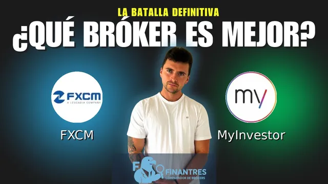 FXCM vs MyInvestor: ¿Cuál es el mejor broker? FXCM vs MyInvestor: ¿Cuál es el mejor broker?