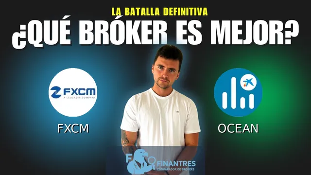 FXCM vs OCEAN: ¿Cuál es el mejor broker?