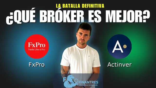 FxPro vs Actinver: ¿Cuál es el mejor broker?
