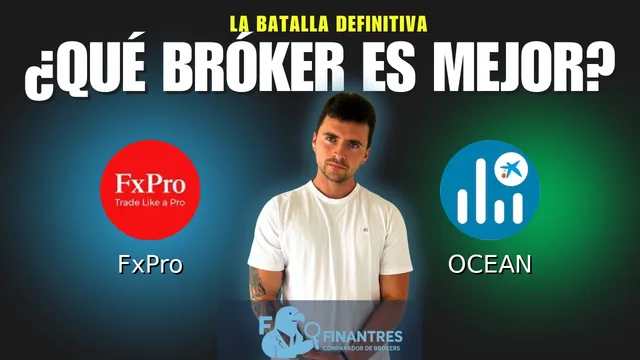 FxPro vs OCEAN: ¿Cuál es el mejor broker?