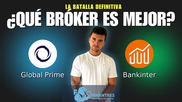 Global Prime vs Bankinter: ¿Cuál es el mejor broker?