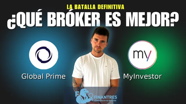 Global Prime vs MyInvestor: ¿Cuál es el mejor broker?