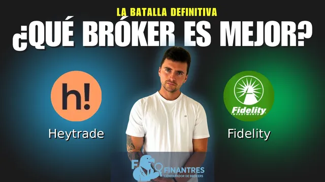 Heytrade vs Fidelity: ¿Cuál es el mejor broker?
