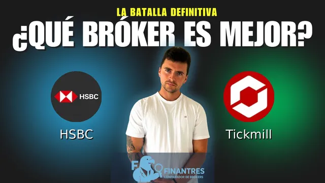 HSBC vs Tickmill: ¿Cuál es el mejor broker?