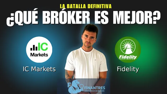 IC Markets vs Fidelity: ¿Cuál es el mejor broker?