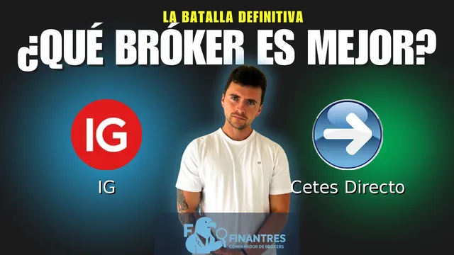 IG vs Cetes Directo: ¿Cuál es el mejor broker? IG vs Cetes Directo: ¿Cuál es el mejor broker?