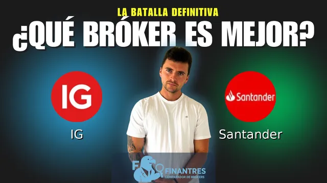 IG vs Santander: ¿Cuál es el mejor broker? IG vs Santander: ¿Cuál es el mejor broker?