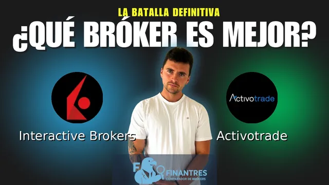 Interactive Brokers vs Activotrade: ¿Cuál es el mejor broker?