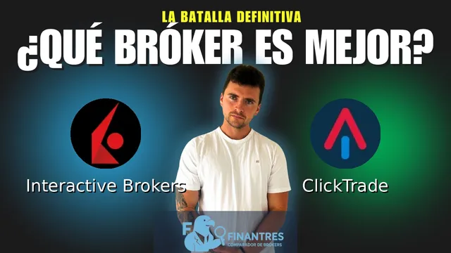 Interactive Brokers vs ClickTrade: ¿Cuál es el mejor broker?