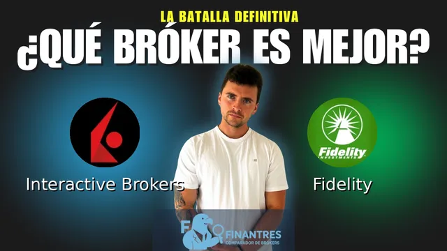 Interactive Brokers vs Fidelity: ¿Cuál es el mejor broker?