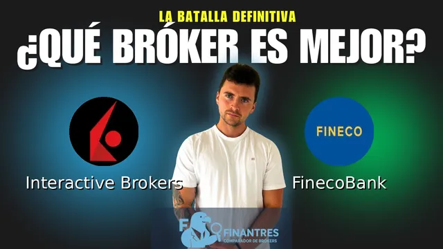 Interactive Brokers vs FinecoBank: ¿Cuál es el mejor broker?