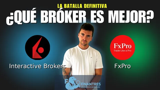 Interactive Brokers vs FxPro: ¿Cuál es el mejor broker?
