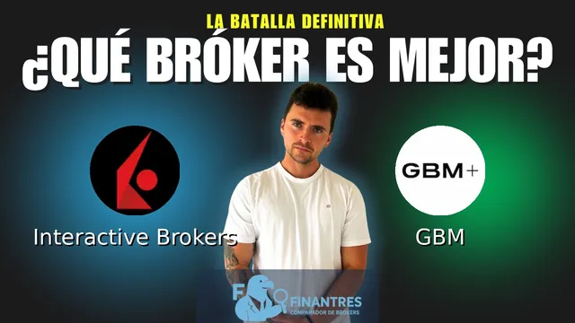 Interactive Brokers vs GBM: ¿Cuál es el mejor broker?
