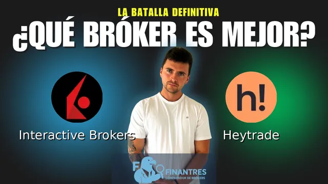 Interactive Brokers vs Heytrade: ¿Cuál es el mejor broker?