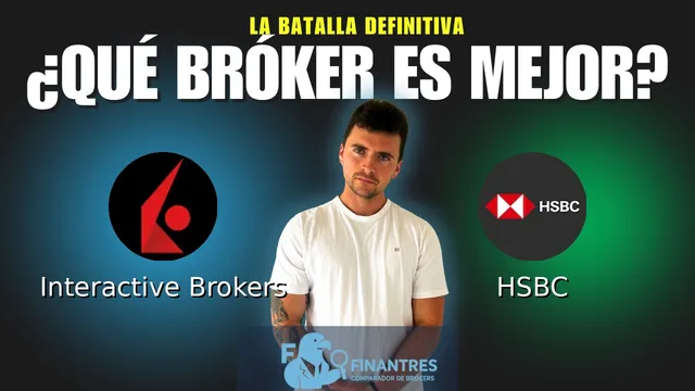 Interactive Brokers vs HSBC: ¿Cuál es el mejor broker?