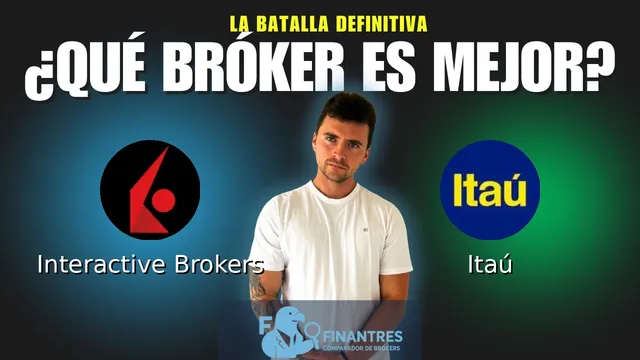Interactive Brokers vs Itaú: ¿Cuál es el mejor broker?