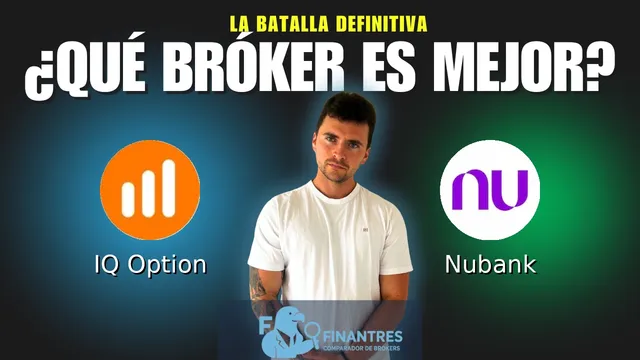 IQ Option vs Nubank: ¿Cuál es el mejor broker?