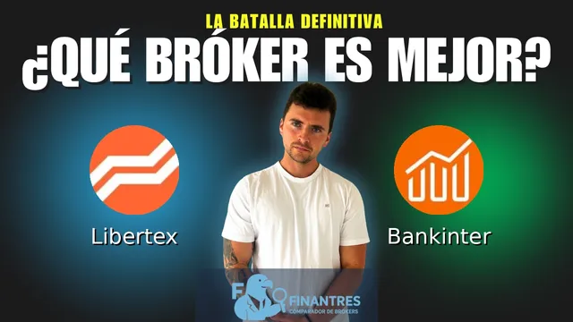 Libertex vs Bankinter: ¿Cuál es el mejor broker?