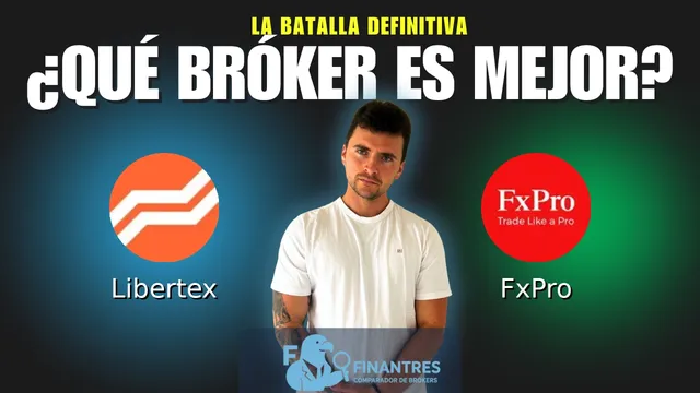 Libertex vs FxPro: ¿Cuál es el mejor broker?