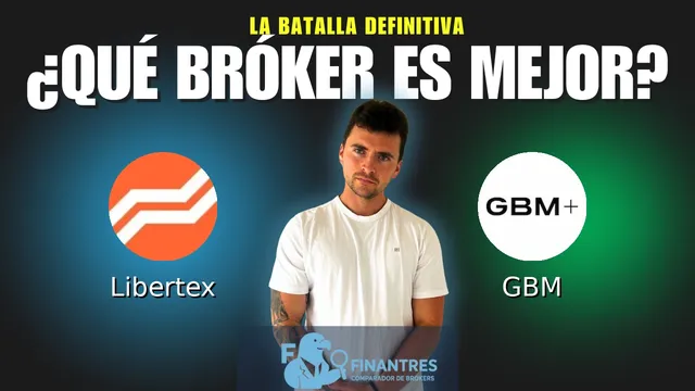 Libertex vs GBM: ¿Cuál es el mejor broker?