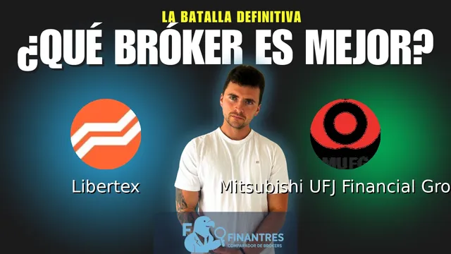 Libertex vs Mitsubishi UFJ Financial Group: ¿Cuál es el mejor broker?