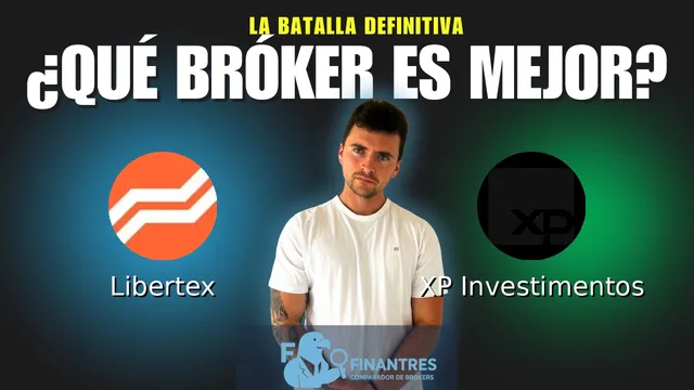 Libertex vs XP Investimentos: ¿Cuál es el mejor broker?