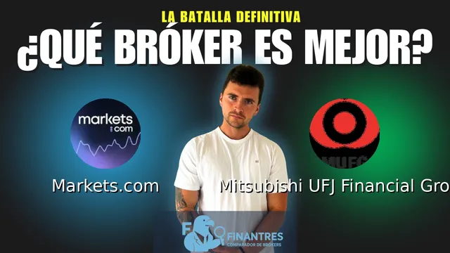 Markets.com vs Mitsubishi UFJ Financial Group: ¿Cuál es el mejor broker?