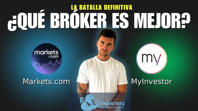 Markets.com vs MyInvestor: ¿Cuál es el mejor broker?