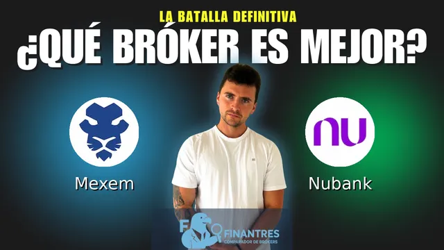 Mexem vs Nubank: ¿Cuál es el mejor broker?