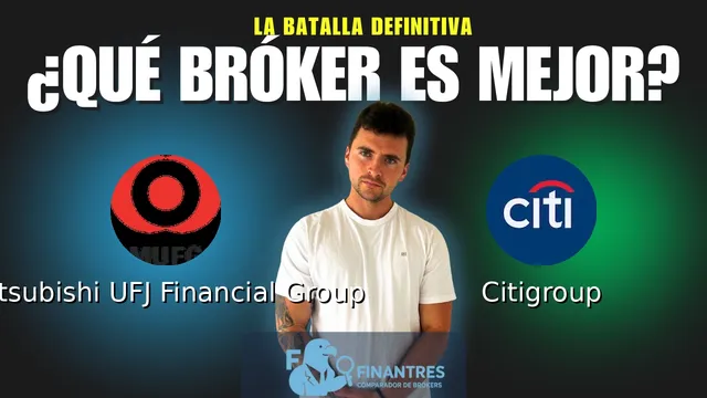 Mitsubishi UFJ Financial Group vs Citigroup: ¿Cuál es el mejor broker? Mitsubishi UFJ Financial Group vs Citigroup: ¿Cuál es el mejor broker?