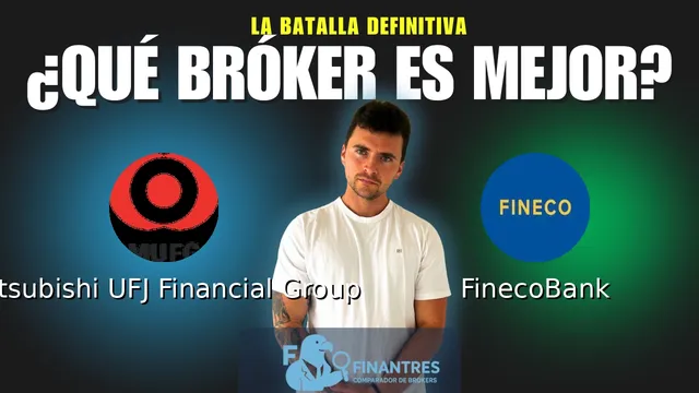 Mitsubishi UFJ Financial Group vs FinecoBank: ¿Cuál es el mejor broker? Mitsubishi UFJ Financial Group vs FinecoBank: ¿Cuál es el mejor broker?