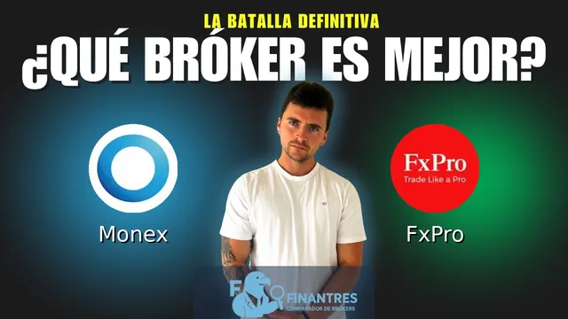 Monex vs FxPro: ¿Cuál es el mejor broker?