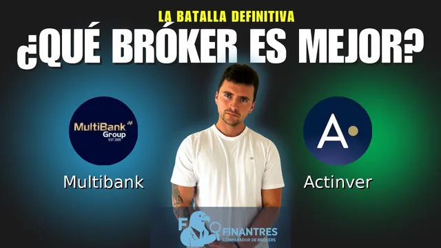 Multibank vs Actinver: ¿Cuál es el mejor broker?