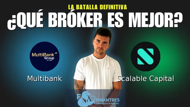 Multibank vs Scalable Capital: ¿Cuál es el mejor broker?
