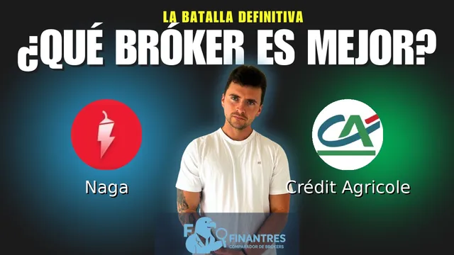 Naga vs Crédit Agricole: ¿Cuál es el mejor broker?