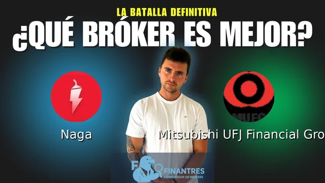 Naga vs Mitsubishi UFJ Financial Group: ¿Cuál es el mejor broker?
