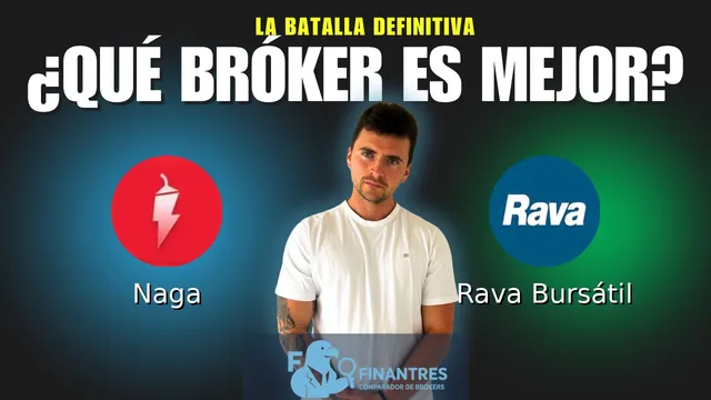 Naga vs Rava Bursátil: ¿Cuál es el mejor broker?