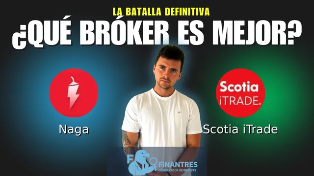 Naga vs Scotia iTrade: ¿Cuál es el mejor broker?