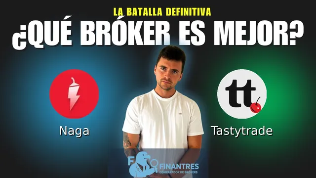 Naga vs Tastytrade: ¿Cuál es el mejor broker?