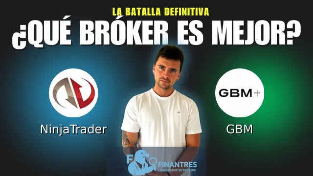 NinjaTrader vs GBM: ¿Cuál es el mejor broker?