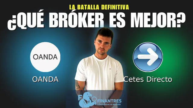 OANDA vs Cetes Directo: ¿Cuál es el mejor broker?