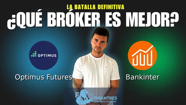 Optimus Futures vs Bankinter: ¿Cuál es el mejor broker?