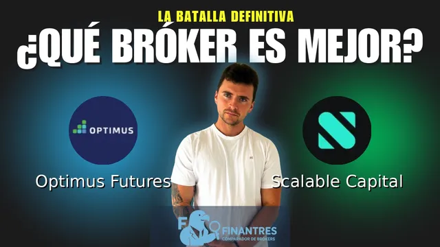 Optimus Futures vs Scalable Capital: ¿Cuál es el mejor broker?