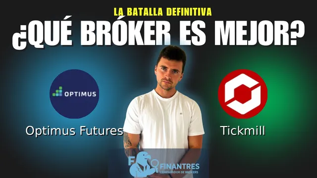 Optimus Futures vs Tickmill: ¿Cuál es el mejor broker?