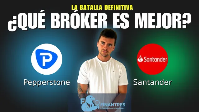 Pepperstone vs Santander: ¿Cuál es el mejor broker?