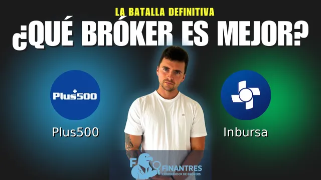 Plus500 vs Inbursa: ¿Cuál es el mejor broker?