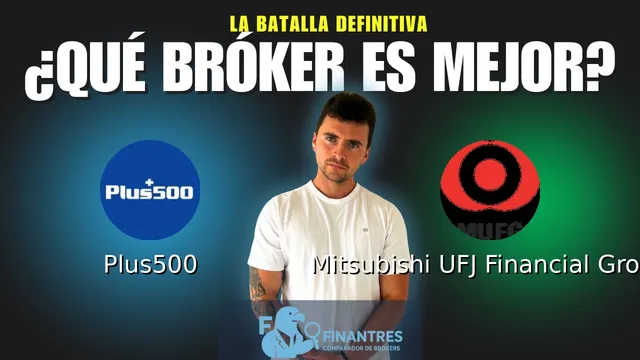 Plus500 vs Mitsubishi UFJ Financial Group: ¿Cuál es el mejor broker?