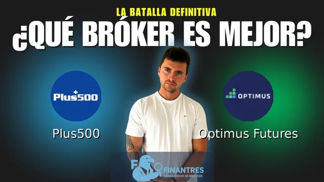Plus500 vs Optimus Futures: ¿Cuál es el mejor broker?