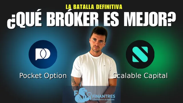 Pocket Option vs Scalable Capital: ¿Cuál es el mejor broker?